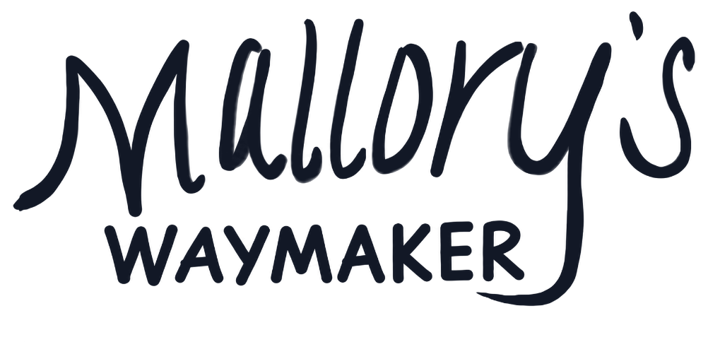 Mallory's Waymaker